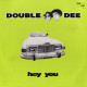 Double Dee - Hey You (LP Version / Club Mix / House Mix)