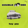 Double Dee - Hey You (LP Version / Club Mix / House Mix)