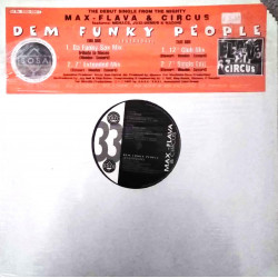 Max Flava & Circus - Dem Funky People (Da Funky Sax Mix / 12" Club Mix / 7" Edit / 7" Extended Mix)