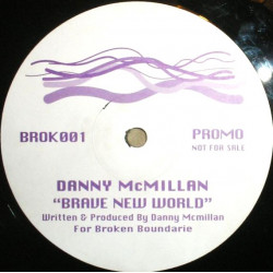 Danny McMillan - Brave New World (Vinyl Promo)