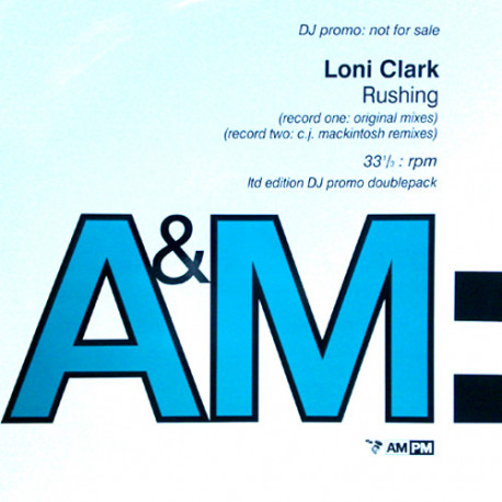 Loni Clark - Rushing (4 Mood II Swing Mixes / 3 CJ Mackintosh Mixes) Doublepack Vinyl Promo