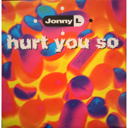 Jonny L - Hurt You So (The Full Mix / The L Mix)