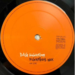 Dag - Righteous (City Pain) / Lovely Jane / You Can Kick It / Your Mamas Eyes / Even So (Vinyl Promo)