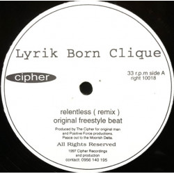 Lyrik Born Clique - Relentless (Original / Remix / Remix Instrumetal / Mellow Mix / Origiinal Freestyle Beat)