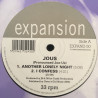 Jous - Another Lonely Night / I Confess / Promised / You Got What I Need