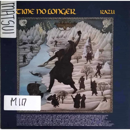 Kazu Matsui - Time No Longer (9 Track LP) Sunset And The Minstrel / Goblin Hunt / Farther On / The Desert STICKERS ON COVER