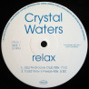 Crystal Waters - Relax (Todd Terry Freeze Mix / jazz N Groove Club Mix / Tony B Mix / Jazz N Groove Dub) Vinyl Promo
