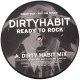 Dirty Habit - Ready To Rock (Dirty Habit Mix / Phil Tronic Mix) Vinyl Promo