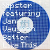Nipster - Better Like This (Sandstorm Dub) Blue Vinyl Promo