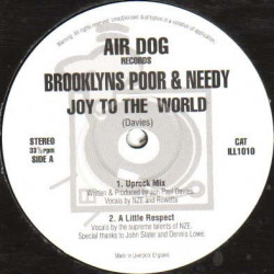 Brooklyns Poor & Needy - Joy To The World (Uprock Mix / A Little Respect / Real Rulers Remix / RR Bonus Beats)