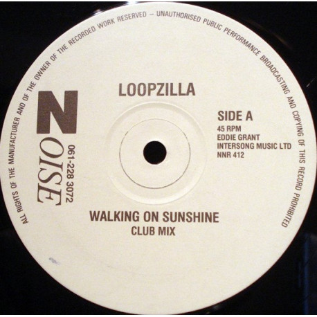 Loopzilla - Walking On Sunshine (Club Mix / Dub / Radio Mix)