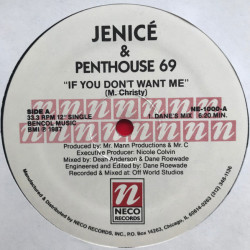 Jenice & Penthouse 69 - If You Dont Want Me (Danes Mix / Deans Mix / Dane & Deans Mix)