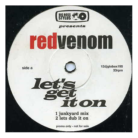 Red Venom - Lets Get It On (Original Mix / Junkyard Mix / Lets Dub) Vinyl Promo