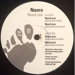 Noora - Need You (Blacksmith R&B Rub / Blacksmith Instrumental / Steve Anthony R&B Mix / Steve Anthony Club Mix) Vinyl Promo