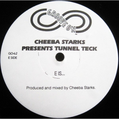 Cheeba Starks Presents Tunnel Teck - The Return Of E / E.....Is (Vinyl Promo)