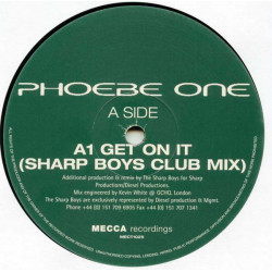 Phoebe One - Get On It (Sharp Boys Club Mix / Funky Funky Flesh Remix / LP Mix) Vinyl Promo