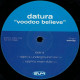 Datura - Voodoo Believe (Club Mix / Original / Ralphis Underground Vox / Ralphis Main Dub) Vinyl Promo