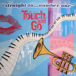 Touch And Go - Straight To Number One (Trailermen Go Latino Mix / Ducks Radio Mix / The Cool Fish Mix)
