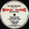 Lil John Coleman - Red Dog Grooves (Cant Let Go (2 Mixes) / Your Lovin / High Up)