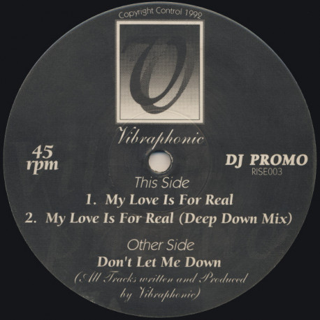 Vibraphonic - Dont Let Me Down / My Love Is For Real (Original / Deep Down Mix) Vinyl Promo