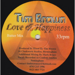 Tim Brown - Love & Happiness (Batter Mix / Pick N Mix)