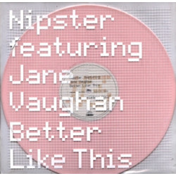 Nipster - Better Like This (Sleazesisters Vocal / Sleazesisters Dub / Original Radio Edit) Pink Vinyl Promo