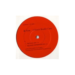 K Gee - I Dont Really Care (Noodles Mix / Noodles Instrumental / Big Booty Mix / Big Booty Instrumental) Vinyl Promo