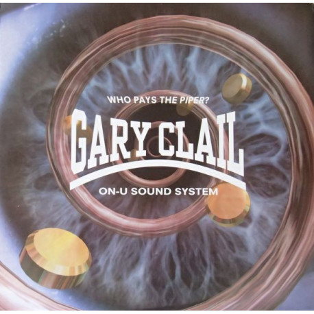 Gary Clail & On U Sound System - Who Pays The Piper (Perfecto Mix / On U Sound Mix / Trance Mix)
