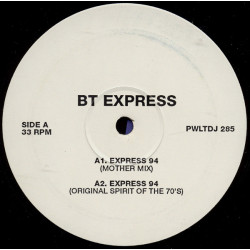 BT Express - Express 94 (Original Spirit Of The 70s Mix / Mother Mix / Judge & Skins Remix / New York Mix / Deuce Mix) Promo