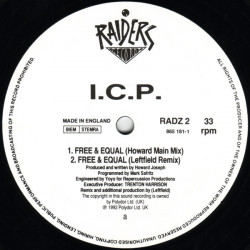 I.C.P - Free & Equal (Leftfield Remix / Howard Main Mix / Leftfield Tribal Mix / Bonus Beats)