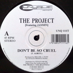 Project Featuring Jasmin - Dont Be So Cruel / Understanding