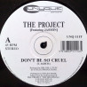 Project Featuring Jasmin - Dont Be So Cruel / Understanding