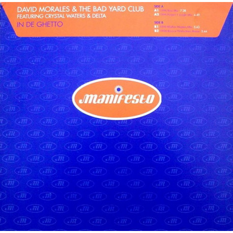 David Morales & The Bad Yard Club - In De Ghetto (Boss Mix / Project 1 Jungle Mix / Rhythm Masters Mix / Bounce Prod Remix)