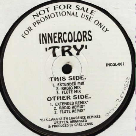 Innercolors - Try (Extended / Radio Mix / Flute Mix / Extended Remix / Radio Remix / Flute Remix) Vinyl Promo