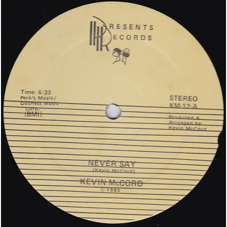 Kevin McCord – Never Say (Extended) / Forever (Super Rare, Looks Unplayed)