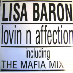 Lisa Baron - Lovin N Affection (Gina Batts Body Rock Mix / Soul Instrumental / Michaels Mix / Affection Mix)
