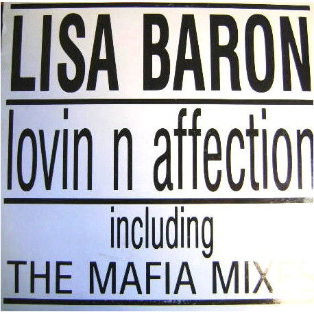Lisa Baron - Lovin N Affection (Gina Batts Body Rock Mix / Soul Instrumental / Michaels Mix / Affection Mix)