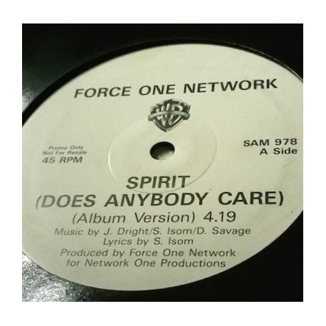 Force One Network - Spirit (Does Anybody Care) LP Version (Vinyl Promo)