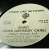 Force One Network - Spirit (Does Anybody Care) LP Version (Vinyl Promo)