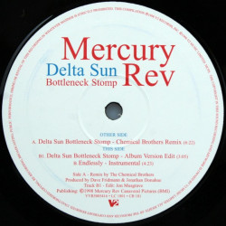 Mercury Rev - Delta Sun Bottleneck Stomp (Chemical Brothers Remix / LP Edit) / Endlessly (Instrumental)  Vinyl Promo