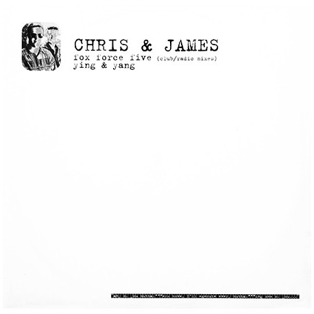 Chris & James - Fox Force Five (Original Club Mix / Radio Edit) / Ying & Yang (12" Vinyl Record)