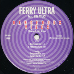 Ferry Ultra Featuring Roy Ayers - Dangerous Vibes (Dangerous Jazz / Dangerous Funk / Deepzone Mix / Groove Garden)