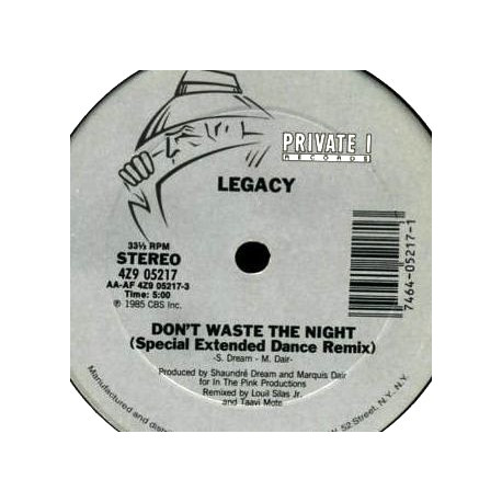 Legacy - Dont Waste The Night (Extended Dance Remix / Radio Version / Instrumental)