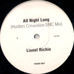 Lionel Richie - All Night Long (Hustlers Convention Remix) / Closest Thing To Heaven (Radio Edit) Vinyl Promo