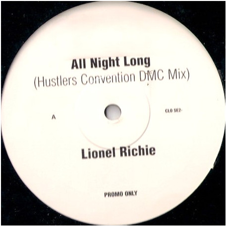 Lionel Richie - All Night Long (Hustlers Convention Remix) / Closest Thing To Heaven (Radio Edit) Vinyl Promo