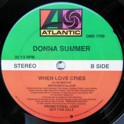 Donna Summer - When Love Cries (Club Mix / Dub Mix / Radio Mix / Instrumental) Vinyl Promo