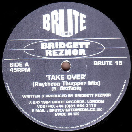 Bridgett Reznor - Take Over (Raytheon Thumper Mix / Mowhawk Mix)