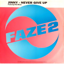 Jinny - Never Give Up (Extended Mix / Heartbeat / PKA Club Mix / PKA Dub)