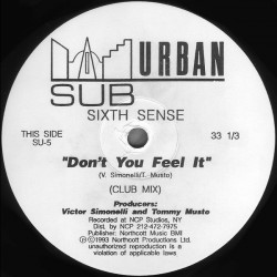 Sixth Sense - Dont You Feel It (Club Mix / Dub Mix / Instrumental)