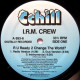 I.R.M Crew - R U Ready 2 Change The World (Radio Mix / Dub / Instrumental) / Who Said Our DJ Couldnt Cut, Hes Ruthless